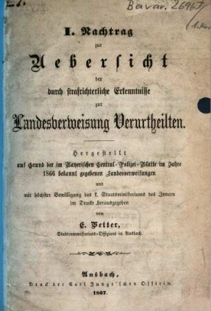 Uebersicht der durch strafrichterliche Erkenntnisse zur Landesverweisung Verurtheilten, [2]. I. Nachtrag zur Uebersicht der durch strafrichterliche Erkenntnisse zur Landesverweisung Verurtheilten