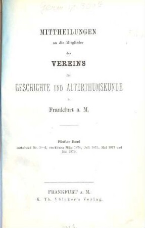 Mittheilungen des Vereins für Geschichte und Alterthumskunde in Frankfurt am Main. 5. 1879