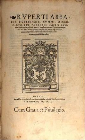 Rvperti Abbatis Tvitiensis ... in XII. prophetas minores Commentariorum libri XXXII : ex veris primisq[ue] originalibus, iterum atq[ue] iterum recogniti,atque nunc tandem cum adnotationum ac scripturarum locis, fideliter aediti