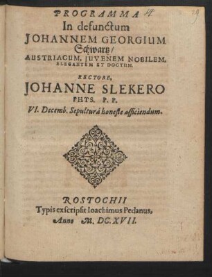 Programma In defunctum Johannem Georgium Schwartz/ Austriacum, Iuvenem ...
