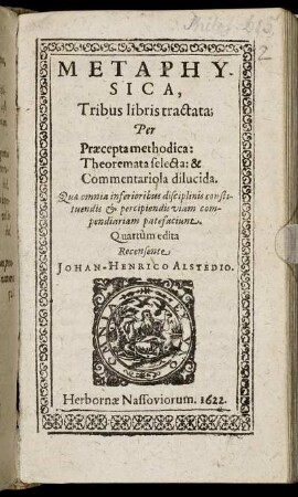 Metaphysica : Tribus libris tractata ; Per Praecepta methodica: Theoremata selecta: & Commentariola dilucida ...