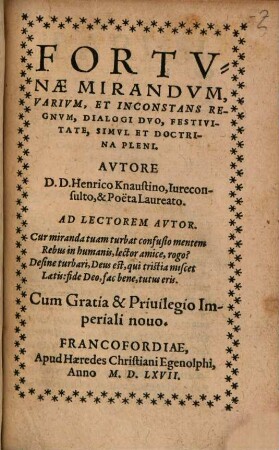 Fortunae mirandum, varium et inconstans regnum