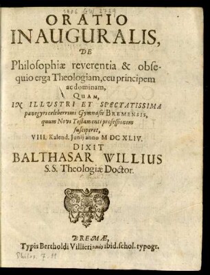 Oratio Inauguralis, De Philosophiae reverentia & obsequio erga Theologiam, ceu principem ac dominam