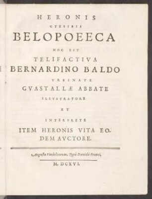 Heronis Ctesibii Belopoeeca : hoc est Telifactiva
