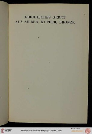 Kirchliches Gerät aus Silber, Kupfer, Bronze (Nr. 333-382)