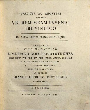 Ivstitia Ac Aeqvitas Canonis: Vbi Rem Meam Invenio Ibi Vindico