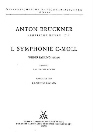 Sämtliche Werke : kritische Gesamtausgabe, 1,2. I. Symphonie c-Moll : Wiener Fassung 1890/91