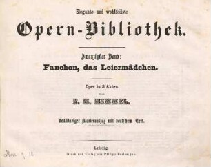 Fanchon, das Leiermädchen : Oper in 3 Akten