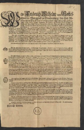 Wir Friderich Wilhelm/ von Gottes Gnaden/ Marggraff zu Brandenburg ...
