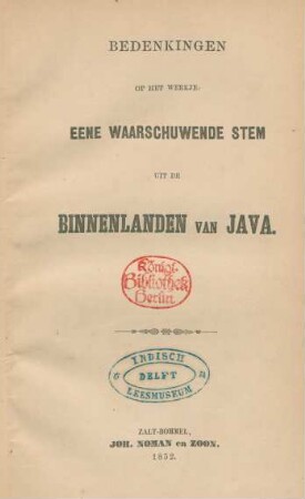 Bedenkingen op het werkje : eene waarschuwende stem uit de binnenlanden van Java