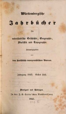 Württembergische Jahrbücher für vaterländische Geschichte, Geographie, Statistik und Topographie, 1843