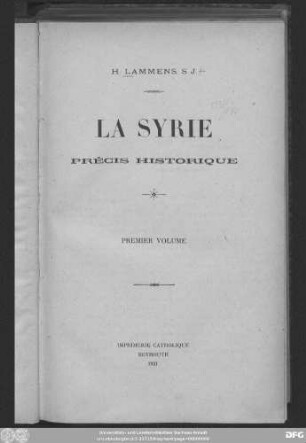 Vol. 1: La Syrie : précis historique