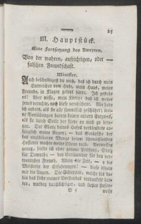 III. Hauptstück. Eine Fortstzung des Zweyten. Von der wahren, aufrichtigen, oder - falschen Freundschaft