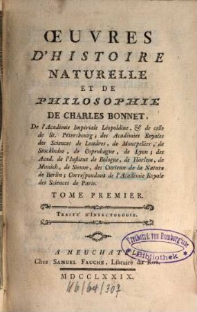 Oeuvres D'Histoire Naturelle Et De Philosophie De Charles Bonnet, De l'Académie Impériale Léopoldine, & de celle de St. Pétersbourg ..., 1. Traité D'Insectologie