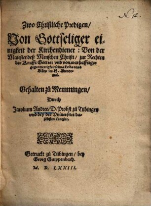 Zwo Christliche Predigen von gottseliger einigkeit der Kirchendiener : gehalten zu Memmingen