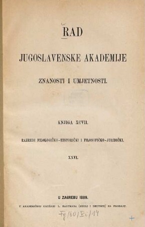 Rad Jugoslavenske Akademije Znanosti i Umjetnosti. 97. 1889
