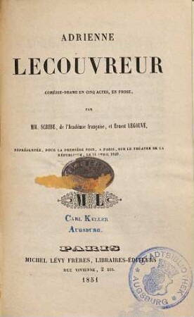 Adrienne Lecouvreur : Comédie-Drame en cinq actes, en prose