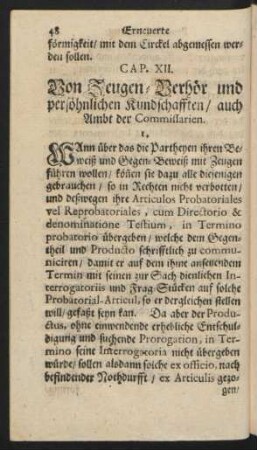 Cap. XII. Von Zeugen-Verhör und persöhnlichen Kundschafften, auch Ambt der Commissarien.