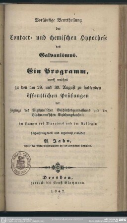 Vorläufige Beurtheilung der Contact- und chemischen Hypothese des Galvanismus