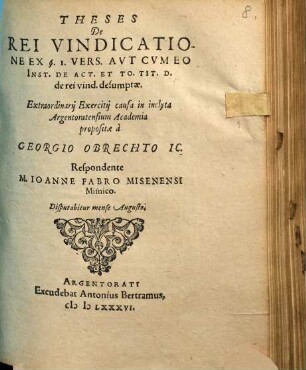 Theses de rei vindicatione ex § I. vers. aut cum eo Inst. de Ac t. et To. Tit. D. de rei vind. desumptae