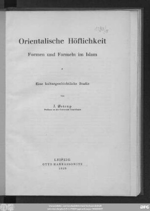 Orientalische Höflichkeit : Formen und Formeln im Islam ; eine kulturgeschichtliche Studie