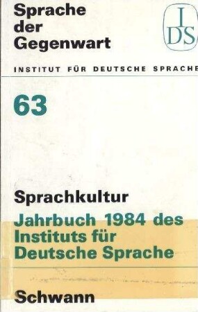 Vorbemerkungen über "Sprachkultur und Institutionen"