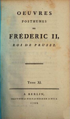 Oeuvres Posthumes De Fréderic II., Roi De Prusse, 11. Correspondance : Lettres A Monsieur D'Alembert