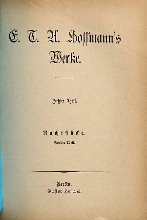 E. T. A. Hoffmann's Werke : Nebst biograph. Nachrichten über d. Verfasser, 8,2