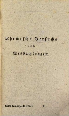 Chemische Annalen für die Freunde der Naturlehre, Arzneygelahrtheit, Haushaltungskunst und Manufakturen. 1794,1