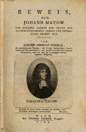 Beweis, dass Johann Mayow Vor Hundert Jahren Den Grund Zur Antiphlogistischen Chemie Und Physiologie Gelegt Hat