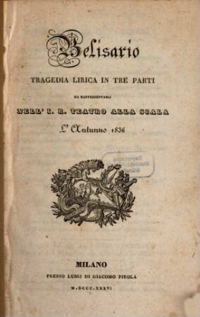 Belisario : Tragedia lirica in 3 parti