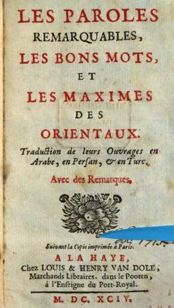 Les Paroles remarquables, les bons mots et les maximes des orientaux