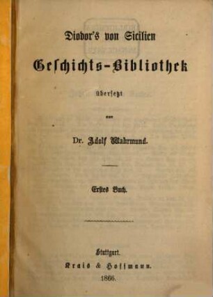 Geschichts-Bibliothek übersetzt von Dr. Adolf Wahrmund. 1
