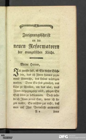 Zueignungsschrift an die neuen Reformatoren der evangelischen Kirche.