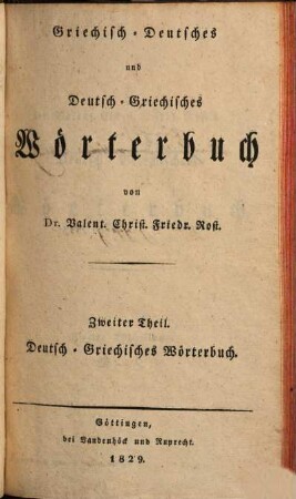 Deutsch-Griechisches Wörterbuch. 2, M - Z : nebst e. Anh., enth. e. Verz. d. Eigennamen
