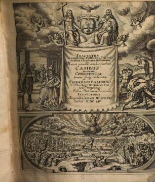 Tractatus Luculentus, Posthumus, Toti Reipublicae Christianae Utilissimus, De Materiâ rarissimé antehac enucleatâ, Casibus nimirum Conscientiae