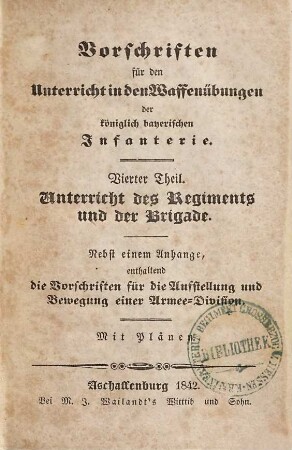 Vorschriften für den Unterricht in den Waffenübungen der königlich bayerischen Infanterie, 4. Unterricht des Regiments und der Brigade