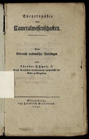 Encyclopädie der Cameralwissenschaften : Zum Gebrauch academischer Vorlesungen