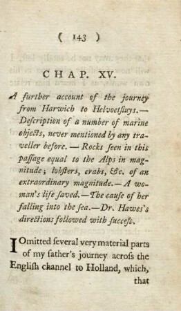 Chap. XV. A further account of the journey from Harwich to Helvoetsluys. - Description of a number of marine objects, never mentioned by any traveller before - Rocks seen in this passage equal to the Alps in ma