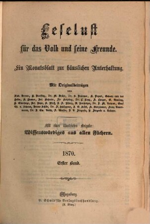 Leselust für das Volk und seine Freunde : ein Monatsblatt zur häuslichen Unterhaltung, 1870,1/6 = Bd. 7