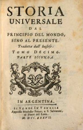 Storia Universale Dal Principio Del Mondo Sine Al Presente : Tradotta dall'Inglese in Francese, e dal Francese in Italiano, 10,2