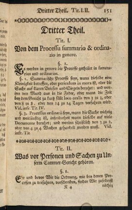 151-163, Tit. I. Von dem Processu summario & ordinario in genere.; Tit. II. Was vor Personen und Sachen zu Unserm Cammer-Gericht gehört.; Tit. III. Was vor Sachen zu des Cammer-Gerichts-Cognition nicht gehören.