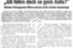 "Ich fahre doch so gern Auto!"