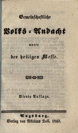 Gemeinschaftliche Volks-Andacht unter der Heiligen Messe