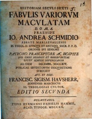 Historia seculi sexti fabulis variorum maculata