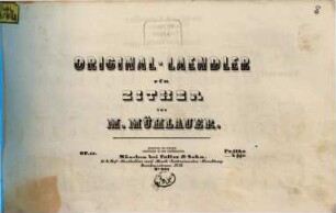 Original-Ländler : für Zither ; op. 17
