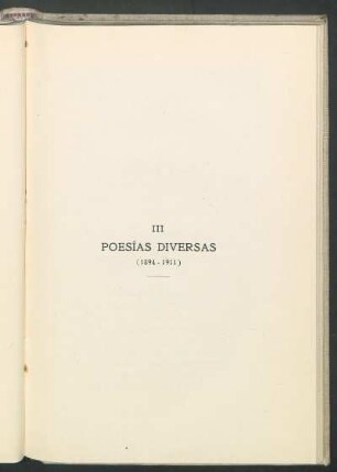 III Poesías diversas : (1894-1911)