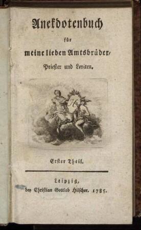 Th. 1: Anekdotenbuch für meine lieben Amtsbrüder, Priester und Leviten. Erster Theil