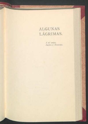 Algunas lágrimas. : A mi amigo, Pacífico J. Fernández.
