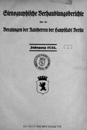 1.1934: Stenographische Verhandlungsberichte über die Beratungen mit den Ratsherren der Reichshauptstadt Berlin